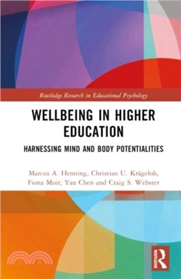 Wellbeing in Higher Education：Harnessing Mind and Body Potentialities