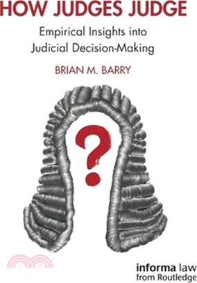 How Judges Judge: Empirical Insights Into Judicial Decision-Making