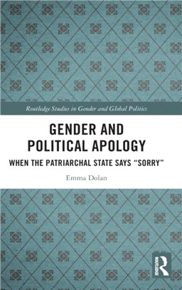 Gender and Political Apology：When the Patriarchal State Says "Sorry"