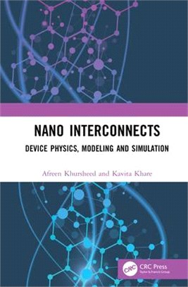 Nano Interconnects: Device Physics, Modeling and Simulation