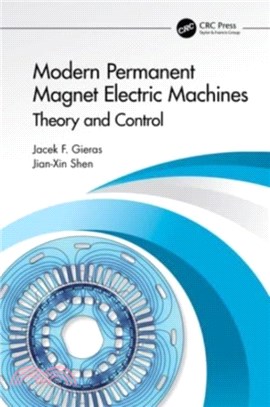 Modern Permanent Magnet Electric Machines：Theory and Control