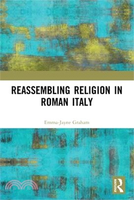 Reassembling Religion in Roman Italy