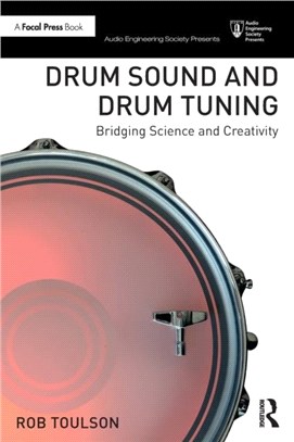 Drum Sound and Drum Tuning：Bridging Science and Creativity