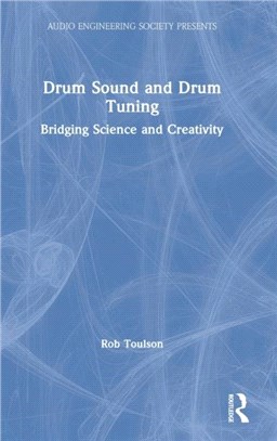 Drum Sound and Drum Tuning：Bridging Science and Creativity