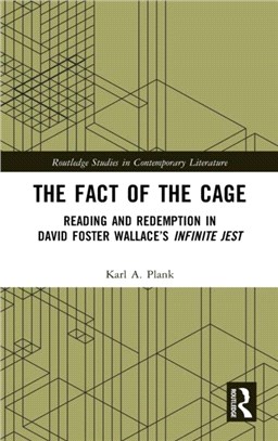 The Fact of the Cage：Reading and Redemption In David Foster Wallace's "Infinite Jest"