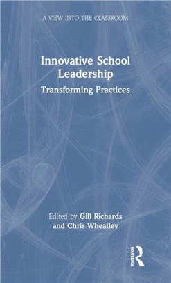 Innovative School Leadership：Transforming Practices