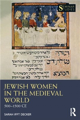 Jewish Women in the Medieval World：500-1500 CE