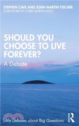 Should You Choose to Live Forever：A Debate