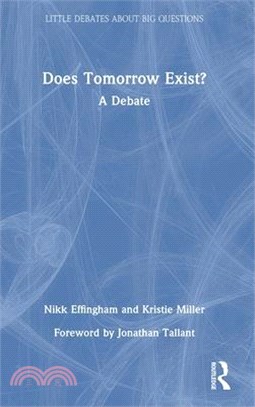 Does Tomorrow Exist?: A Debate