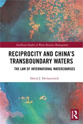 Reciprocity and China's Transboundary Waters: The Law of International Watercourses