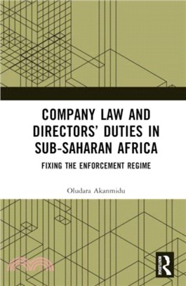 Company Law and Directors??Duties in Sub-Saharan Africa：Fixing the Enforcement Regime