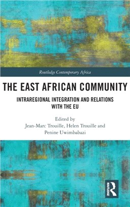 The East African Community：Intraregional Integration and Relations with the EU