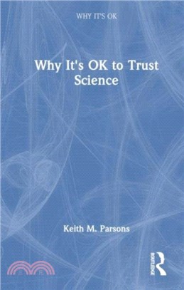 Why It's OK to Trust Science