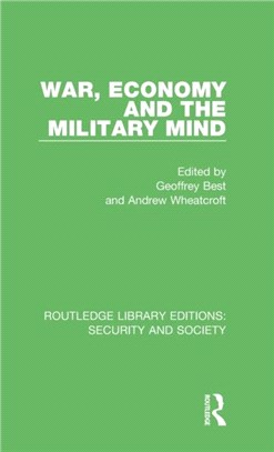 War, Economy and the Military Mind