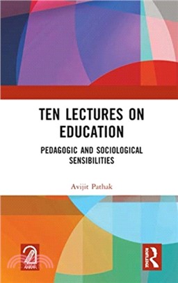 Ten Lectures on Education：Pedagogic and Sociological Sensibilities