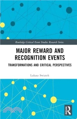 Major Reward and Recognition Events：Transformations and Critical Perspectives