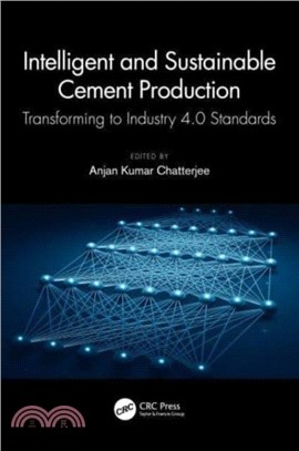 Intelligent and Sustainable Cement Production：Transforming to Industry 4.0 Standards