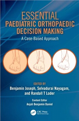 Essential Paediatric Orthopaedic Decision Making：A Case-Based Approach