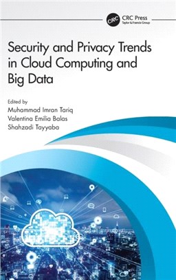 Security and Privacy Trends in Cloud Computing and Big Data