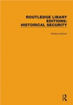 Routledge Library Editions: Historical Security：12 Volume Set