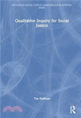 Qualitative Inquiry for Social Justice