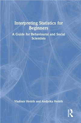 Interpreting Statistics for Beginners：A Guide for Behavioural and Social Scientists