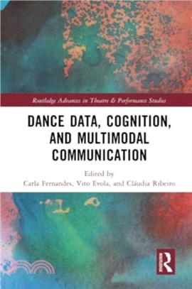 Dance Data, Cognition, and Multimodal Communication