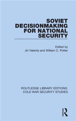 Soviet Decisionmaking for National Security