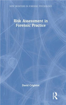 Risk Assessment in Forensic Practice