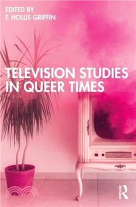 Television Studies in Queer Times