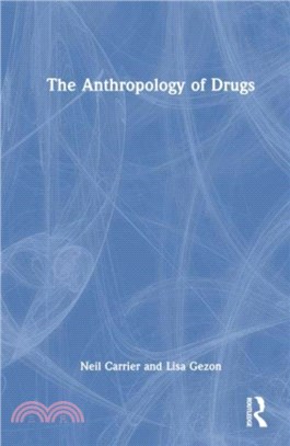 The Anthropology of Drugs