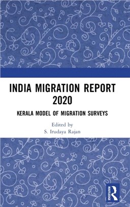 India Migration Report 2020：Kerala Model of Migration Surveys