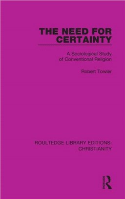 The Need for Certainty：A Sociological Study of Conventional Religion