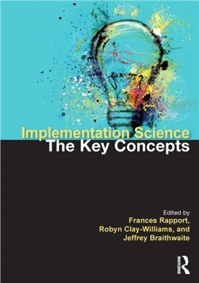 Implementation Science：The Key Concepts
