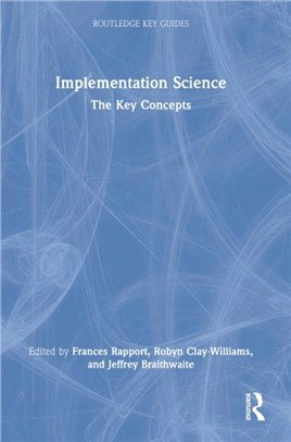 Implementation Science：The Key Concepts