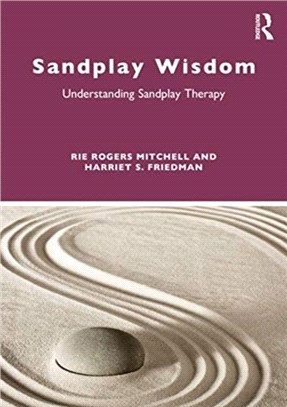 Sandplay Wisdom：Understanding Sandplay Therapy