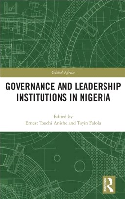 Governance and Leadership Institutions in Nigeria