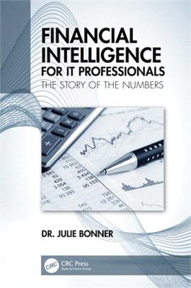 Financial Intelligence for It Professionals: The Story of the Numbers