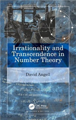 Irrationality and Transcendence in Number Theory