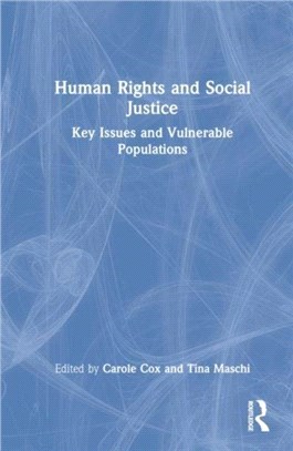 Human Rights and Social Justice：Key Issues and Vulnerable Populations