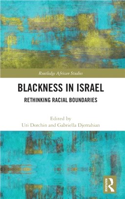 Blackness in Israel：Rethinking Racial Boundaries