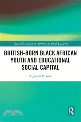 British-Born Black African Youth and Educational Social Capital