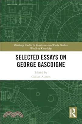 Selected Essays on George Gascoigne