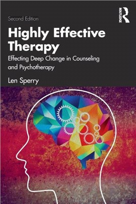 Highly Effective Therapy：Effecting Deep Change in Counseling and Psychotherapy