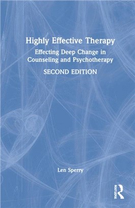 Highly Effective Therapy：Effecting Deep Change in Counseling and Psychotherapy