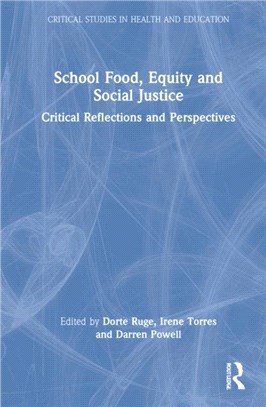 School Food, Equity and Social Justice：Critical Reflections and Perspectives