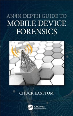 An In-Depth Guide to Mobile Device Forensics