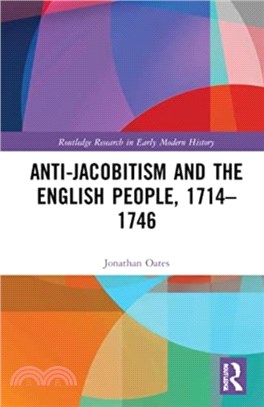 Anti-Jacobitism and the English People, 1714??746