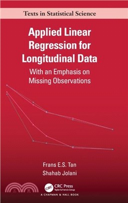 Applied Linear Regression for Longitudinal Data：With an Emphasis on Missing Observations