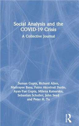 Social Analysis and the COVID-19 Crisis：A Collective Journal